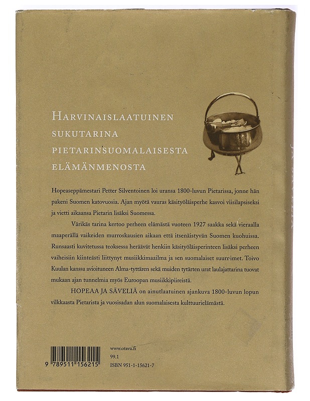 HOPEAA JA SÄVELIÄ : Pietarinsuomalaisen perheen kronikka- Siltanen, Pentti - Elämäkerrat ja muistelmat - 10105388245 - 1
