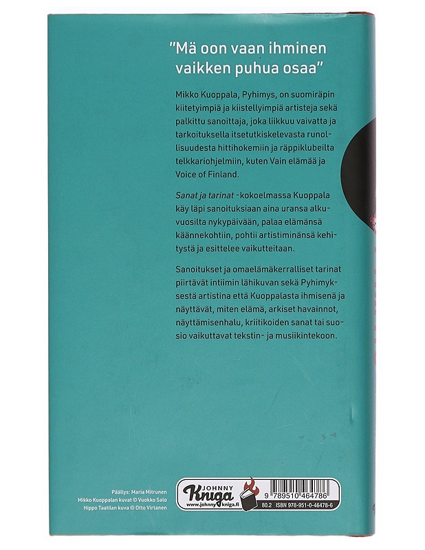 Pyhimys : sanat ja tarinat - Kuoppala, Mikko - Elämäkerrat ja muistelmat - 10105388246 - 1
