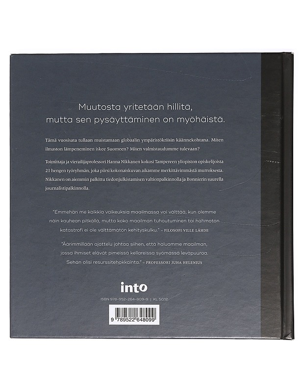 Hyvän sään aikana Kovakantinen, suomi Mitä Suomi tekee kun ilmasto muuttaa kaiken -Nikkanen, Hanna - Tietokirjat ja oppaat - 10105388265 - 1