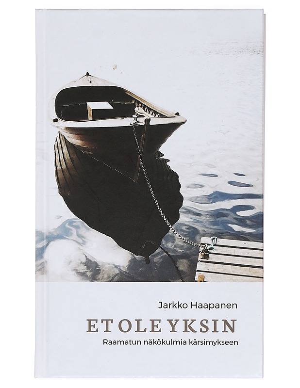 Et ole yksin : Raamatun näkökulmia kärsimykseen - Jarkko Haapanen - Tietokirjat ja oppaat - 10105388285 - 0
