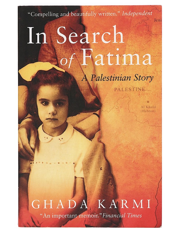 In search of Fatima : a Palestinian story - Ghada Karmi - Elämäkerrat ja muistelmat - 10105388293 - 0
