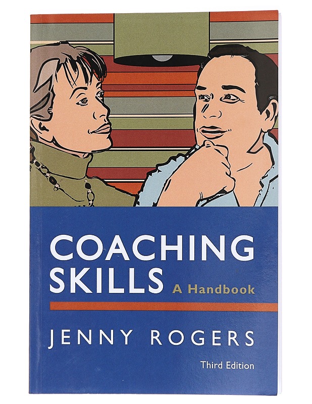 Coaching skills : a handbook - Jenny Rogers - Tietokirjat ja oppaat - 10105388326 - 0