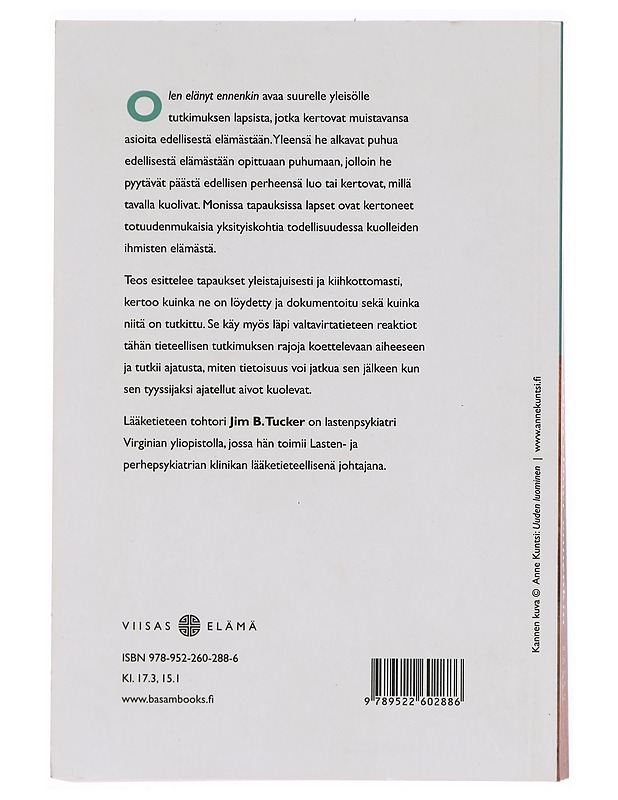 Olen elänyt ennenkin : lasten muistoja edellisestä elämästään - Tucker, Jim B. - Tietokirjat ja oppaat - 10105388335 - 1
