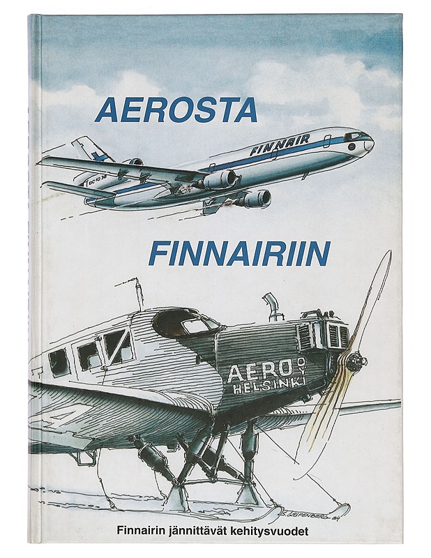 Aerosta Finnairiin - Oksanen, Lauri - Historiakirjat - 10105388364 - 0