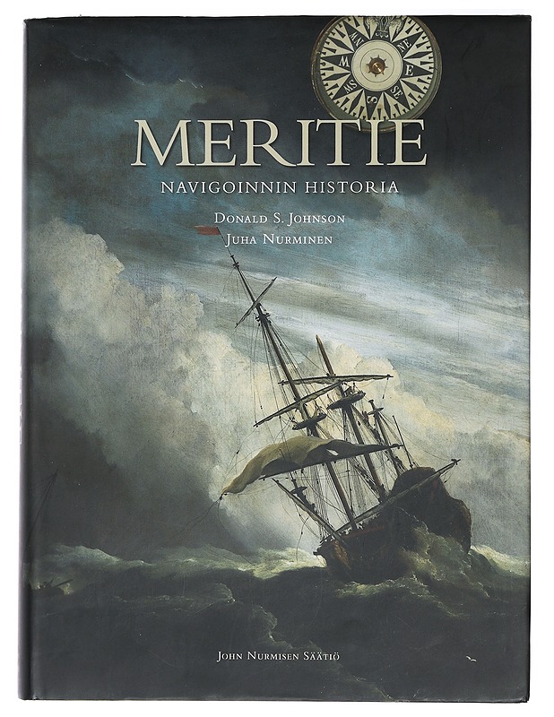Meritie : navigoinnin historia - Johnson, Donald S. - Historiakirjat - 10105388438 - 0