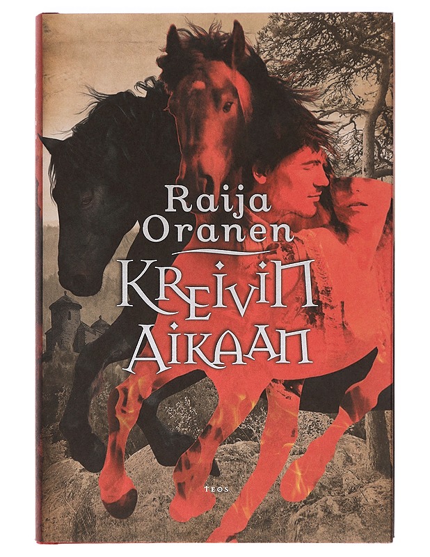 Kreivin aikaan - Raija Oranen - Romaanit ja novellit - 10105388445 - 0