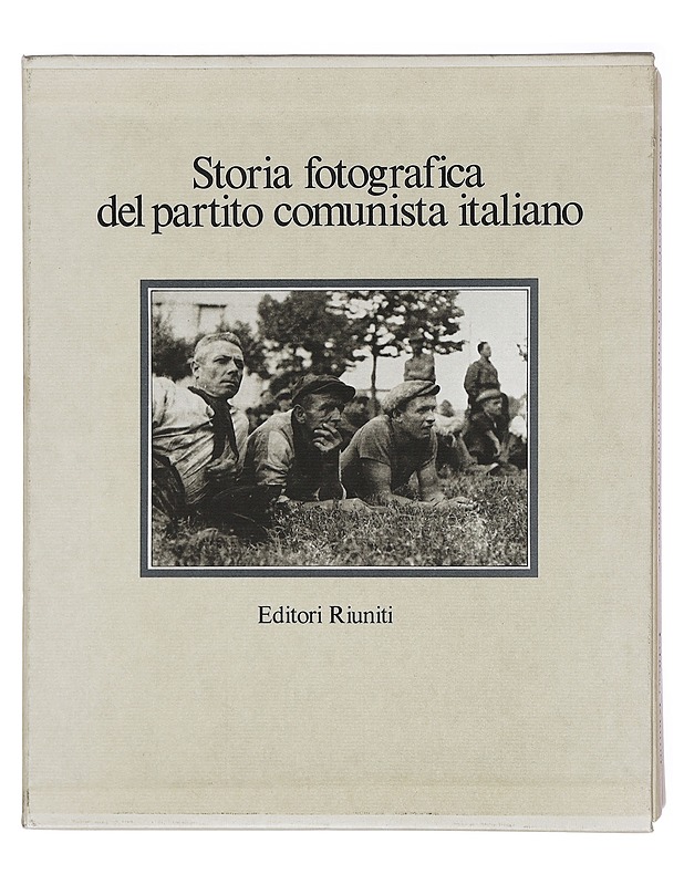 Storia Fotografica Del Partito Comunista Italiano - Eva Paola Amendola - Historiakirjat - 10105388459 - 0