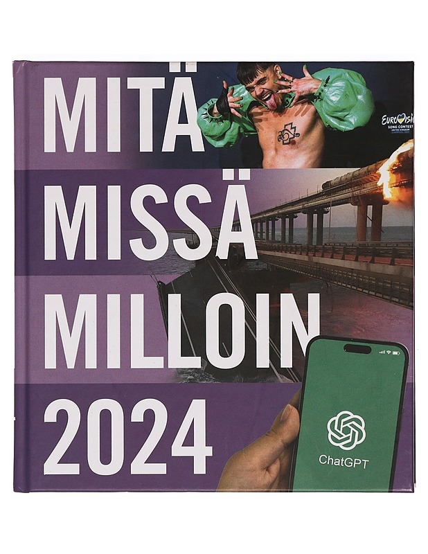 Mitä missä milloin 2024 : vuosikirja syyskuu 2022-elokuu 2023 - Böhling, Ulla - Tietokirjat ja oppaat - 10105388464 - 0