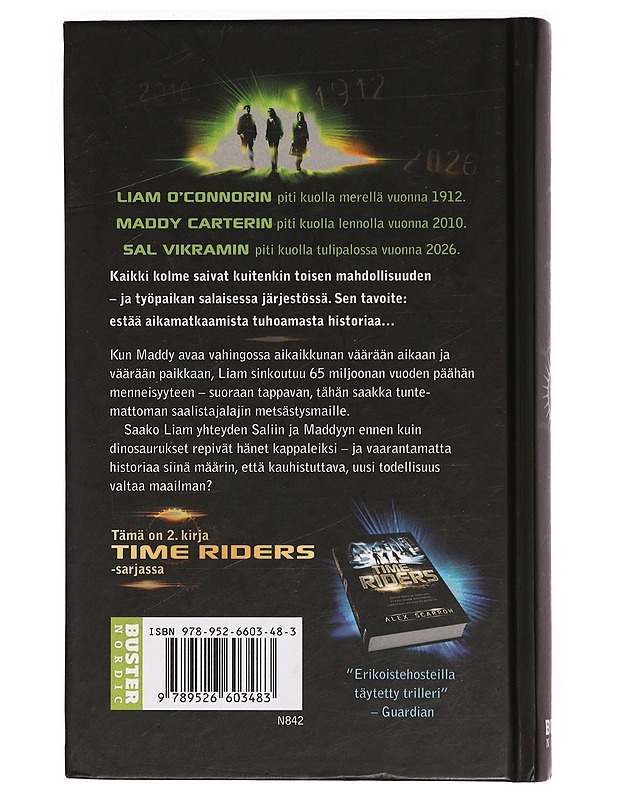 Time riders : saalistajan aika - Scarrow, Alex - Fantasia- ja scifi - 10105388533 - 1