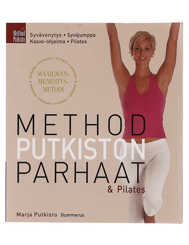 Method Putkiston parhaat & Pilates : syvävenytys, syväjumppa, kasvo-ohjelma, Pilates - Putkisto, Marja - Tietokirjat ja oppaat - 10105388549 - 0