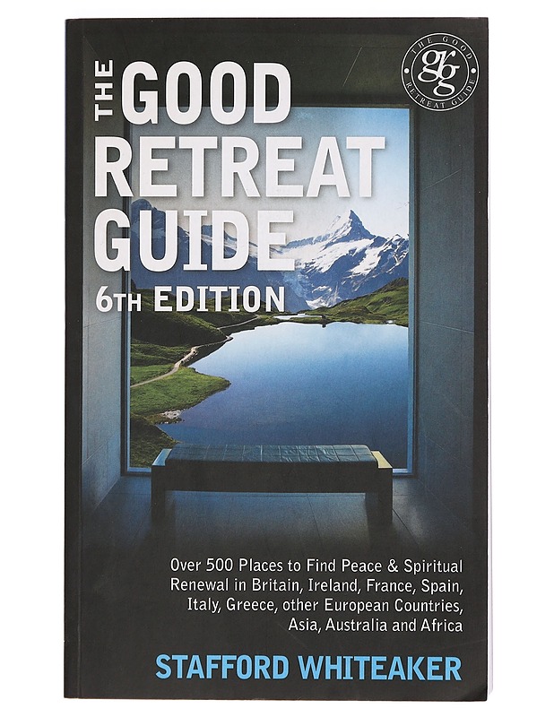 The Good Retreat Guide - Stafford Whiteaker - Tietokirjat ja oppaat - 10105388555 - 0