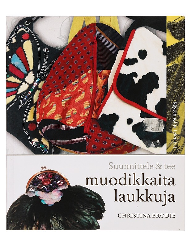 Muodikkaita laukkuja - Brodie, Christina - Tietokirjat ja oppaat - 10105388553 - 0