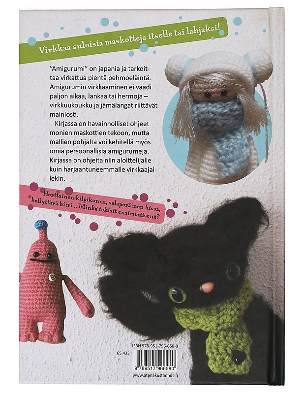 Amigurumi : virkkaa omat maskottisi - Bengtsson, Mia - Tietokirjat ja oppaat - 10105388597 - 1