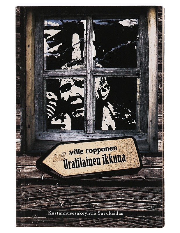 Uralilainen ikkuna - Ville Ropponen - Elämäkerrat ja muistelmat - 10105388634 - 0