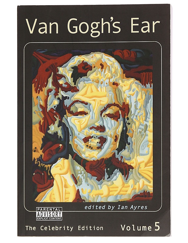 Van Gogh's Ear: Volume 5 : The Celebrity Edition - Ian AyresIan Ayres - Romaanit ja novellit - 10105388658 - 0