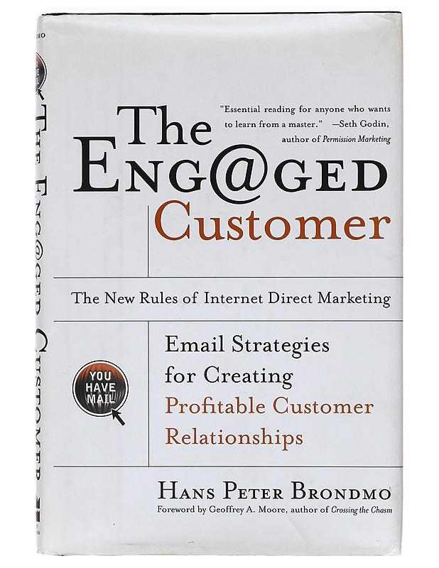 The engaged customer : the new rules of Internet direct marketing - Hans Peter Brondmo - Tietokirjat ja oppaat - 10105388660 - 0