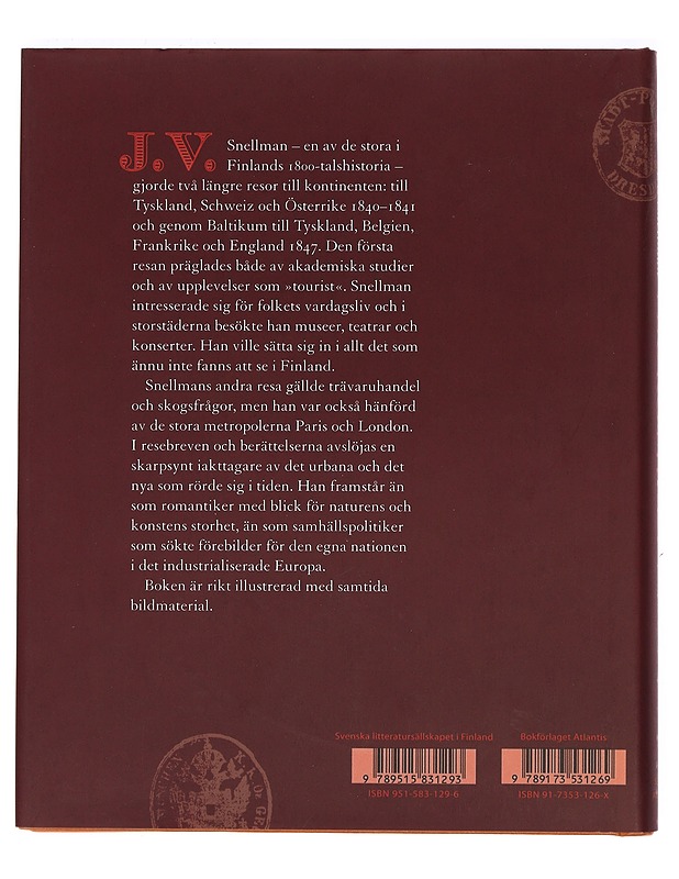 J.V. Snellman i Europa : resebilder 1840-1847 - Snellman, Johan Vilhelm - Elämäkerrat ja muistelmat - 10105388800 - 1