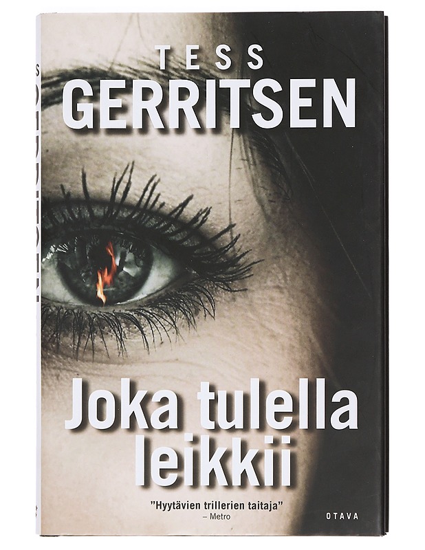 Joka tulella leikkii - Gerritsen, Tess - Jännitys ja dekkarit - 10105388802 - 0