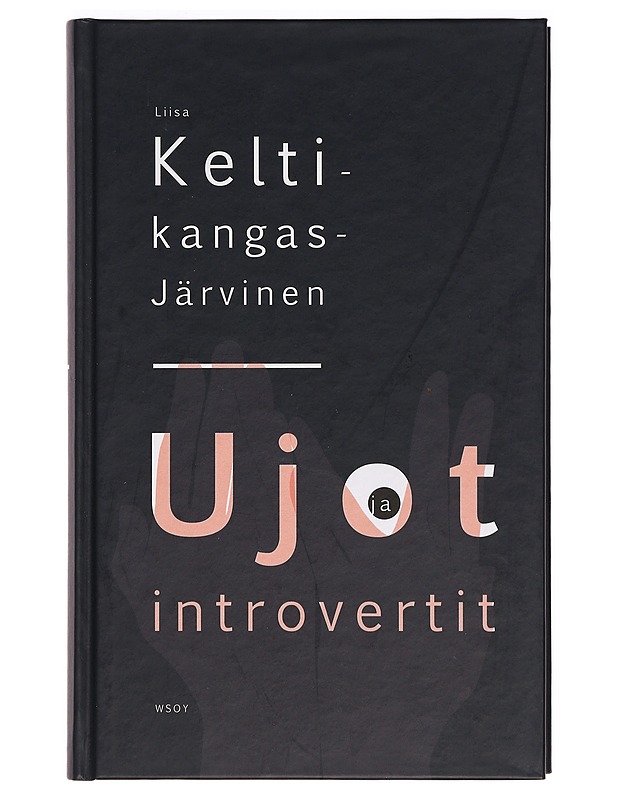 Ujot ja introvertit - Liisa Keltikangas-Järvinen - Tietokirjat ja oppaat - 10105388816 - 0