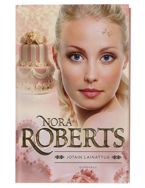 Jotain lainattua - Roberts, Nora - Romaanit ja novellit - 10105388814 - 0
