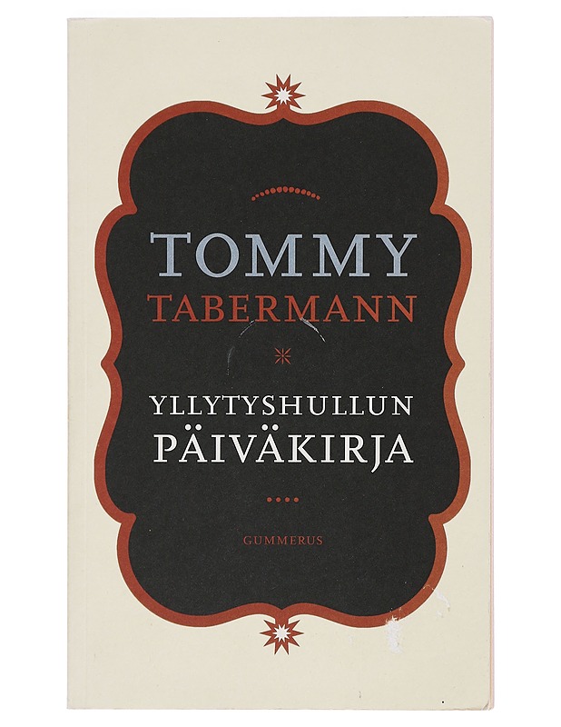 Yllytyshullun päiväkirja - Tommy Tabermann - Runot ja näytelmät - 10105388824 - 0