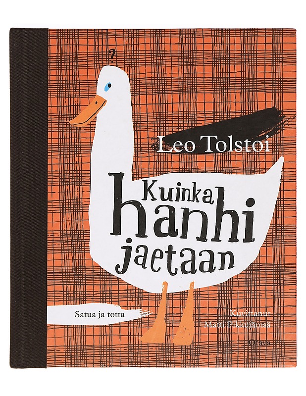 Kuinka hanhi jaetaan : satua ja totta - Tolstoi, Leo - Lastenkirjat - 10105388845 - 0