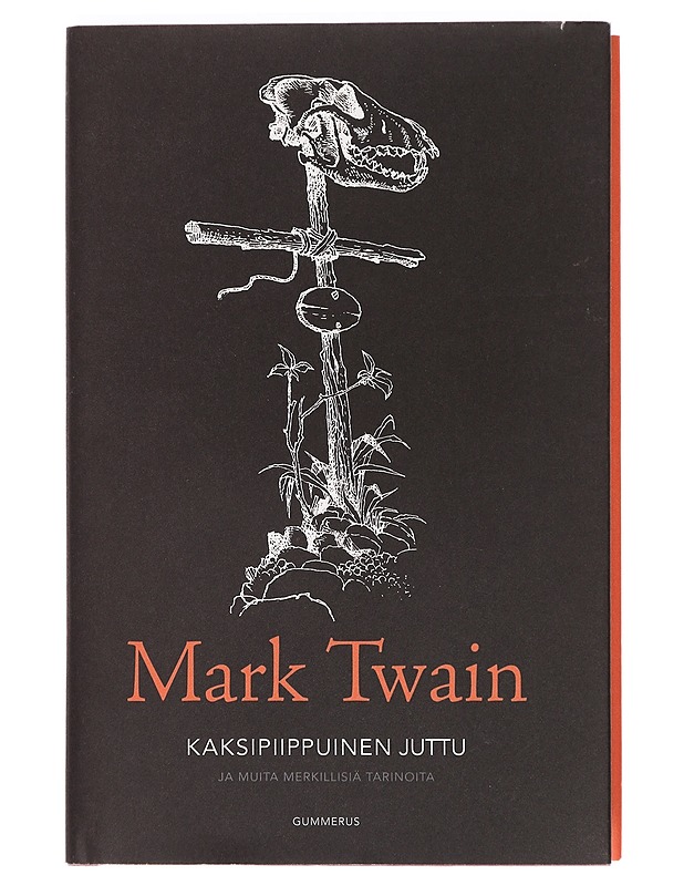 Kaksipiippuinen juttu ja muita merkillisiä tarinoita - Twain, Mark - Romaanit ja novellit - 10105388843 - 0