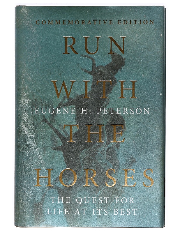 Run with the horses - Eugene H. Peterson - Tietokirjat ja oppaat - 10105388852 - 0