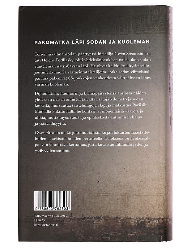 Yhdeksän : vastarintanaisten pakomatka natsi-Saksan halki - Strauss, Gwen - Historiakirjat - 10105388866 - 1