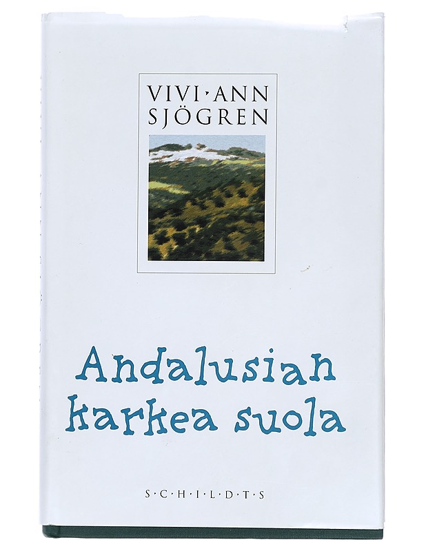 Andalusian karkea suola = (Sal gorda de Andalucía) - Sjögren, Vivi-Ann - Elämäkerrat ja muistelmat - 10105388877 - 0