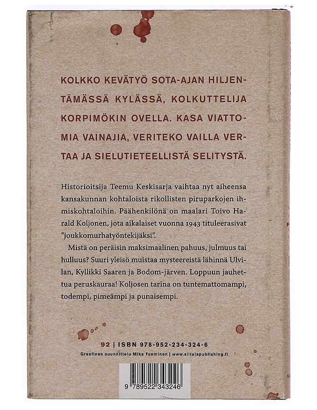 Kirves : Toivo Harald Koljosen rikos ja rangaistus - Teemu Keskisarja - Elämäkerrat ja muistelmat - 10105388883 - 1