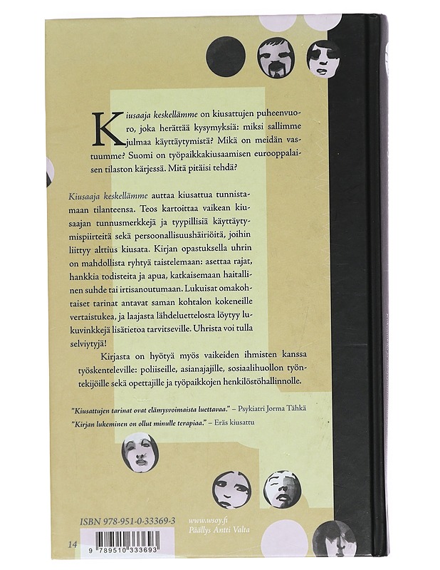 Kiusaaja keskellämme : kokemuksia ja selviytymistarinoita vaikeasta ihmissuhteesta - Brita Jokinen - Tietokirjat ja oppaat - 10105388894 - 1