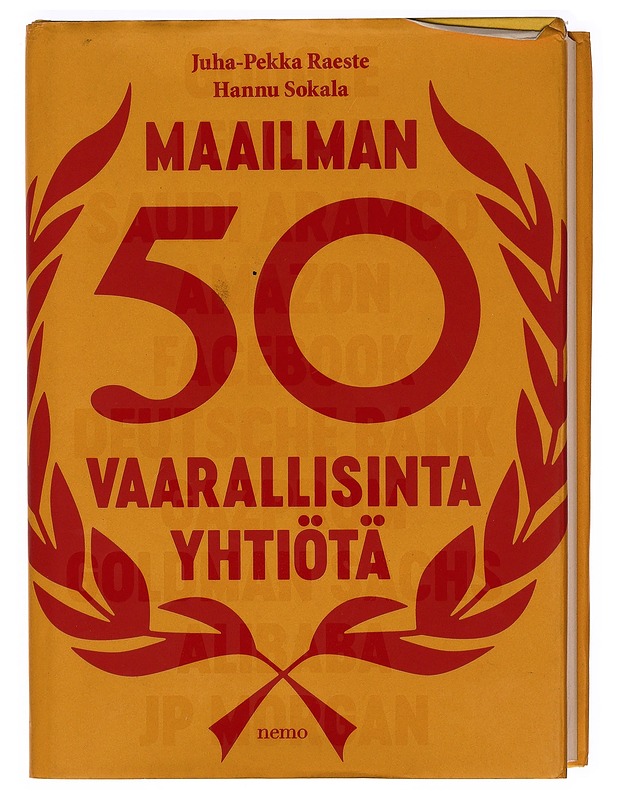 Maailman 50 vaarallisinta yhtiötä - Raeste, Juha-Pekka - Tietokirjat ja oppaat - 10105388897 - 0