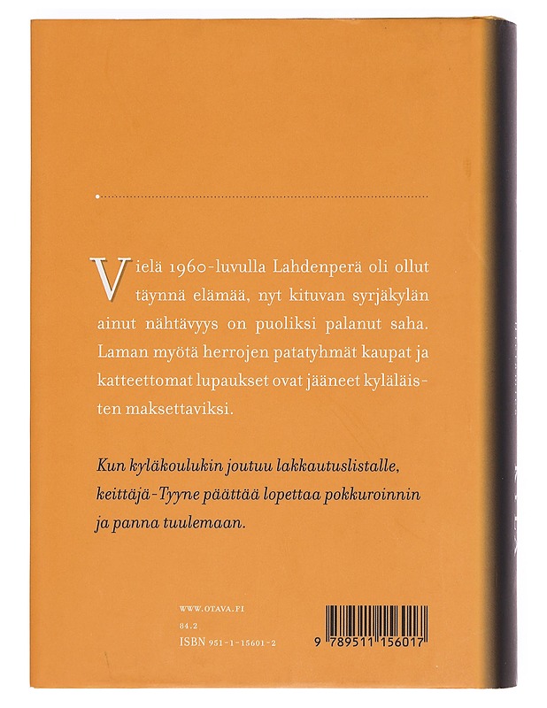 Tyynen kylä : romaani - Heikki Hietamies - Historiakirjat - 10105388917 - 1