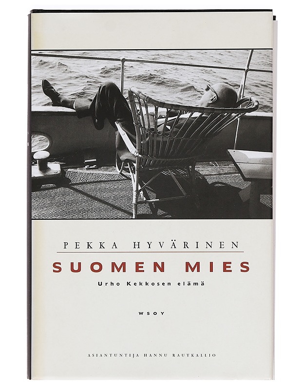 Suomen mies : Urho Kekkosen elämä - Hyvärinen, Pekka - Elämäkerrat ja muistelmat - 10105388948 - 0