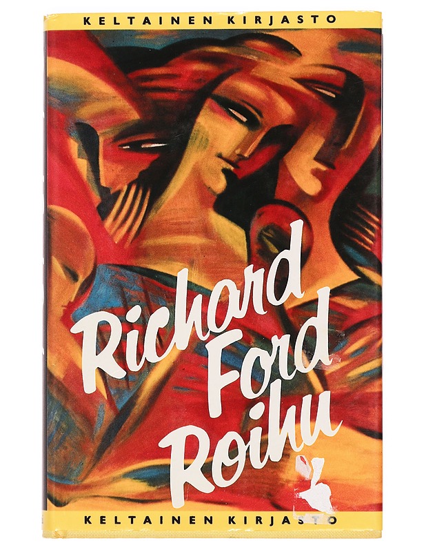 Roihu - Ford, Richard - Romaanit ja novellit - 10105388963 - 0