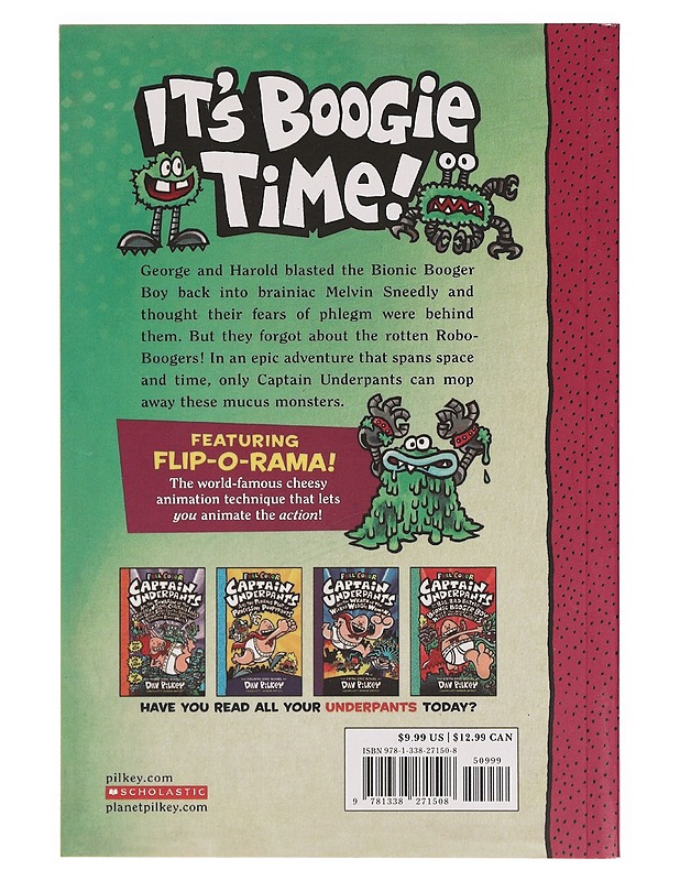 Captain Underpants and the big, bad battle of the Bionic Booger Boy. Part 2, The revenge of the ridiculous robo-boogers - Pilkey, Dav - Lastenkirjat - 10105388970 - 1