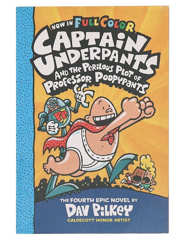 Captain Underpants and the perilous plot of Professor Poopypants - Pilkey, Dav - Lastenkirjat - 10105388971 - 0