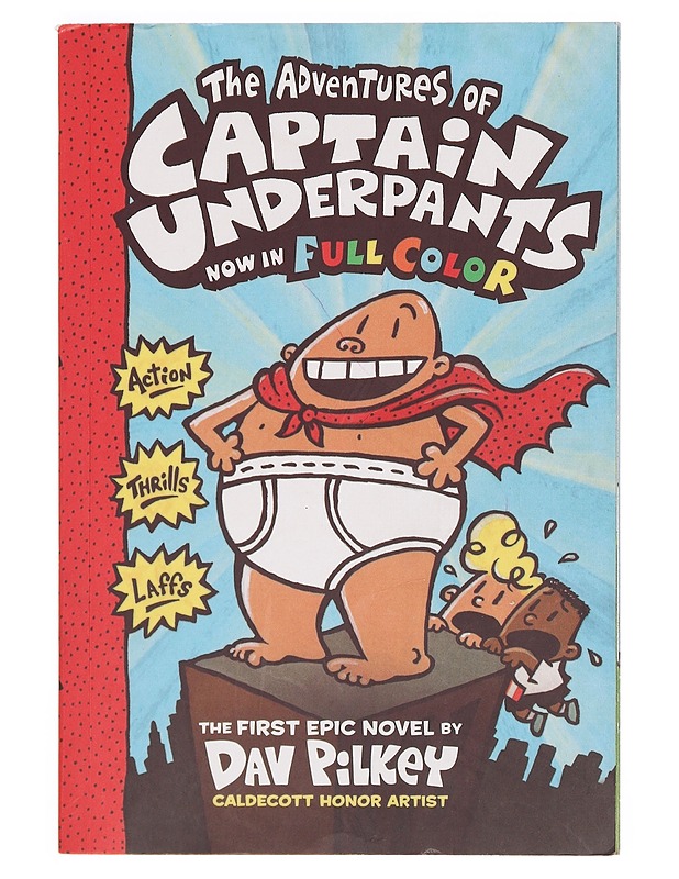 The adventures of Captain Underpants : now in full colour - Pilkey, Dav - Lastenkirjat - 10105388973 - 0