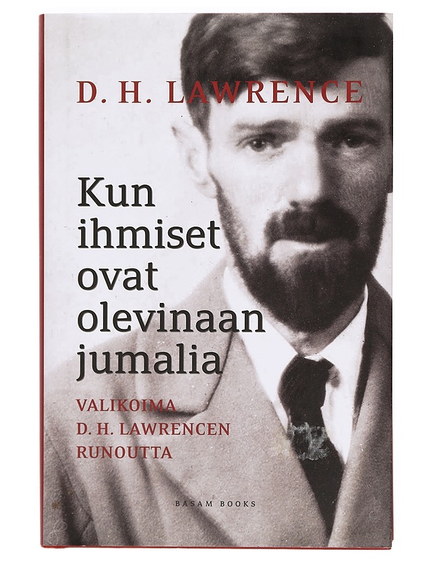 Kun ihmiset ovat olevinaan jumalia : valikoima D. H. Lawrencen runoutta - Lawrence, D. H. - Romaanit ja novellit - 10105388990 - 0