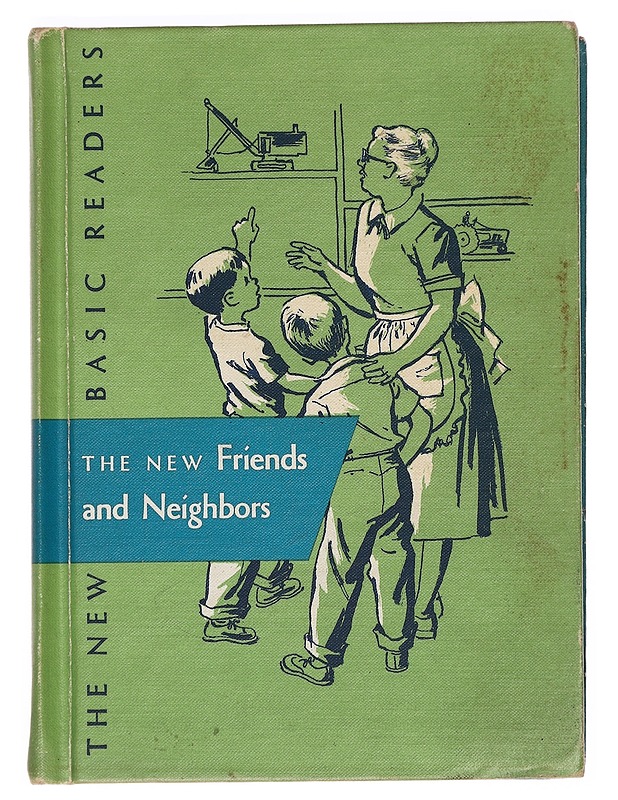 The New More Friends and Neighbors -William S. Gray ,  Marion Monroe ,  A. Sterl Artley ,  May Hill Arbuthnot  - Lastenkirjat - 10105389101 - 0