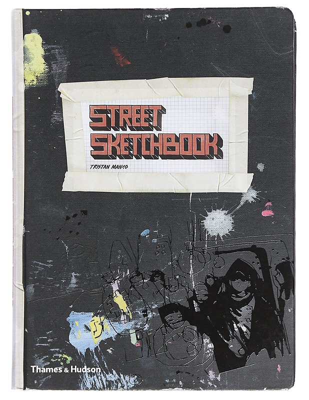Street sketchbook - Tristan Manco - Tietokirjat ja oppaat - 10105389147 - 0