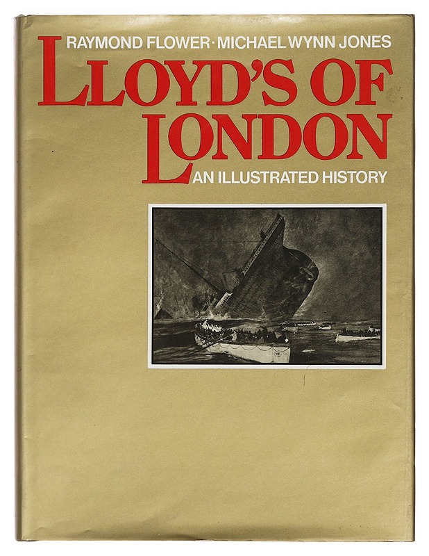 Lloyd's of London - Raymond Flower - Historiakirjat - 10105389180 - 0
