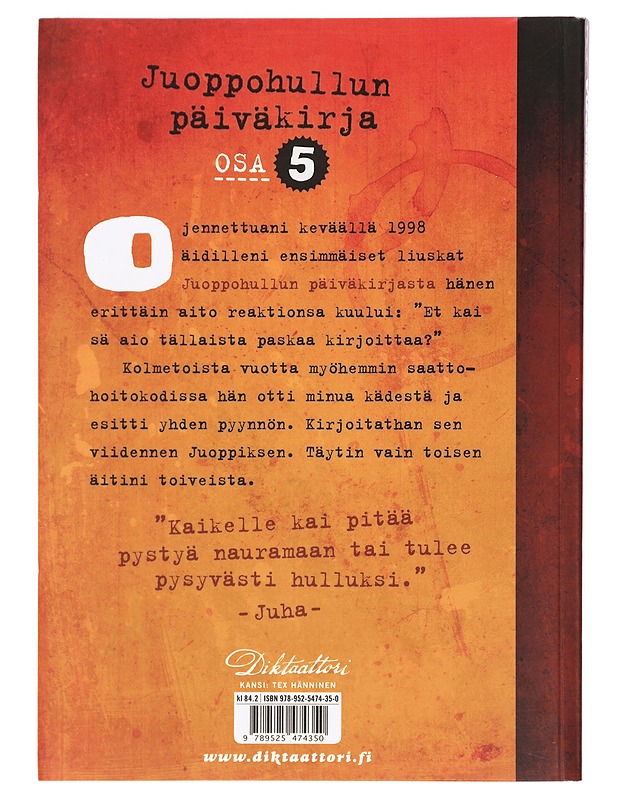 Juoppohullun päiväkirja. Osa 5, Dokumentti - Juha Vuorinen - Romaanit ja novellit - 10105389211 - 1