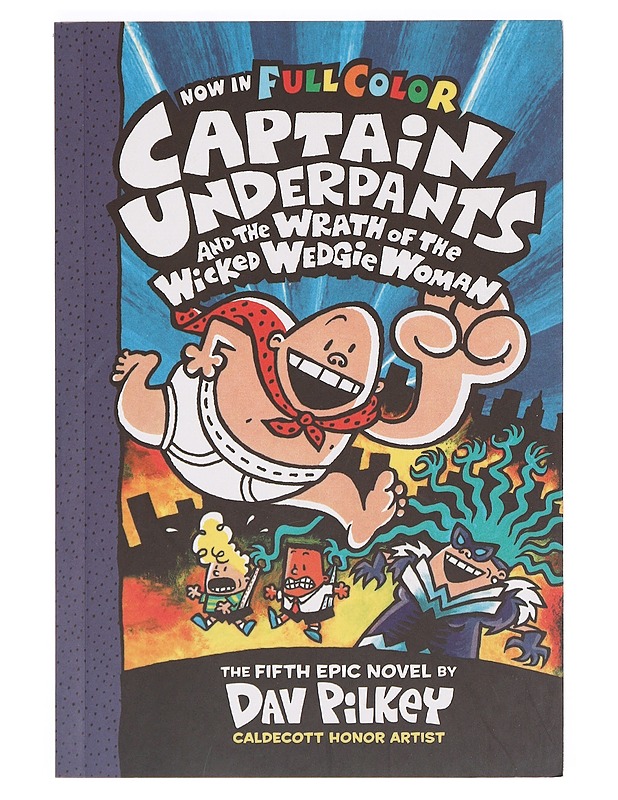 Captain Underpants and the wrath of the wicked wedgie woman - Dav Pilkey - Lastenkirjat - 10105389268 - 0