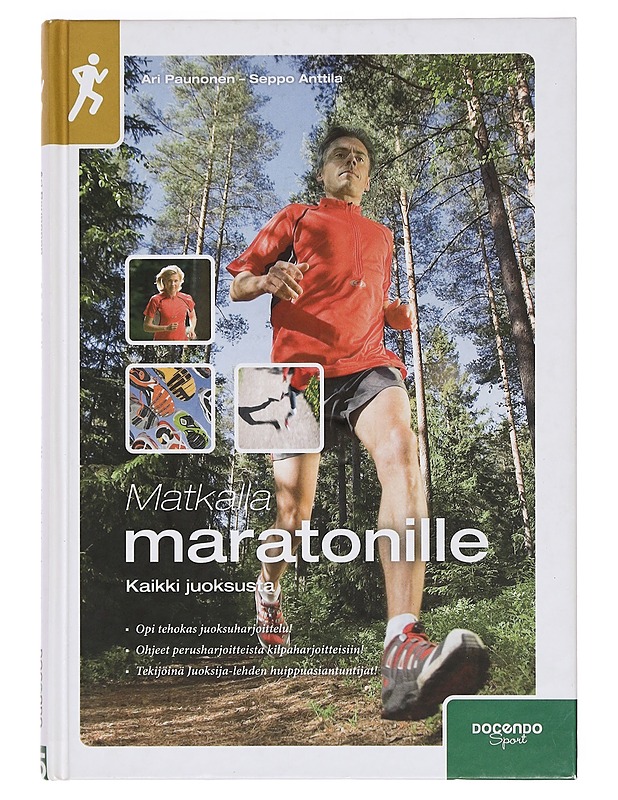 Matkalla maratonille : kaikki juoksusta - Paunonen, Ari - Tietokirjat ja oppaat - 10105389284 - 0