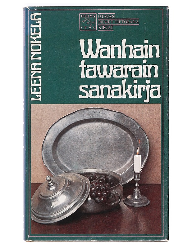 Wanhain tawarain sanakirja - Leena Nokela - Tietokirjat ja oppaat - 10105389294 - 0