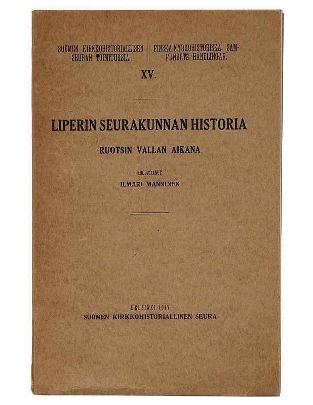 Liperin seurakunnan historia - Ilmari Manninen - Historiakirjat - 10105389575 - 0
