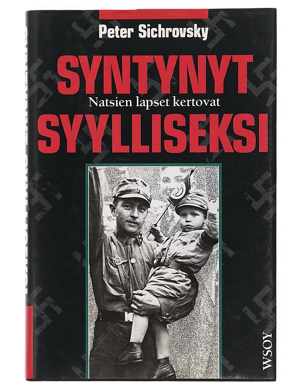 Syntynyt syylliseksi - Peter Sichrovsky - Historiakirjat - 10105389587 - 0