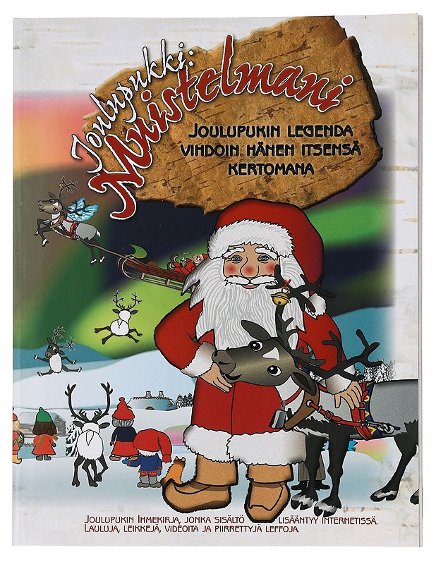 Joulupukki: Muistelmani : mitä tapahtui 1000 vuotta sitten, kun joulupukin joulu syntyi : joulupukin oma alkuperäinen tarina - Valtonen, Pirkko - Lehdet - 10105389671 - 0